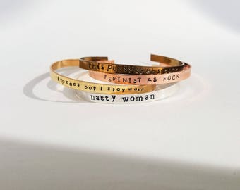 Personalized Feminist Bracelet // Nasty Woman + Charity Donation + Mantra + Custom Hand Stamped + Motivational + Friendship Bracelets