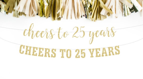 Cheers to 25 Years Banner 25th Birthday Party 25th