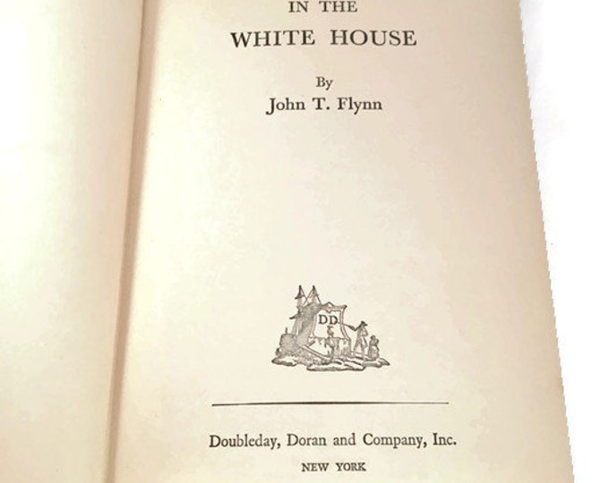 Antique Book | Country Squire in the White House by John Flynn 1940 1st Ed. Rare Book! Teen