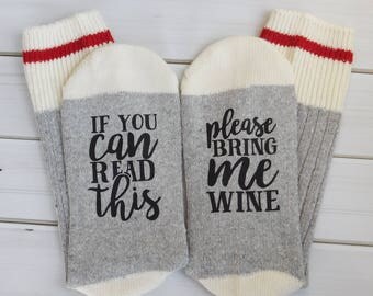 WINE SOCKS- If you can read this, Please bring me Wine- Funny socks, stocking stuffer, christmas gift, wine lover