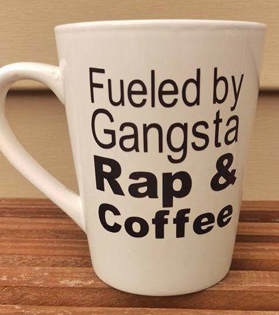 Download Items similar to Fueled by Gangsta Rap and Coffee on Etsy