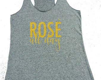 Rosé All Day Tank Top Rosé Tank Top 21 Birthday Shirt Drinking Shirt Cute Drinking Shirt Drinking Tank Top Party Tank Top