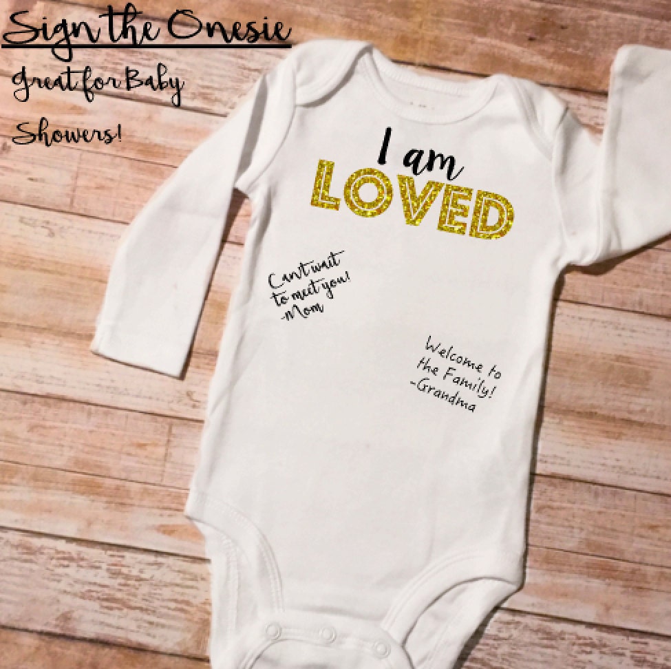 Sign the Onesie Guestbook Baby Onesie I am Loved Onesie
