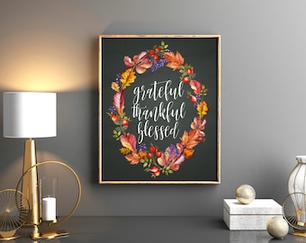 Grateful Thankful Blessed Printable, Fall Printable Thanksgiving Decorations, Fall Gift, Rustic Fall Decor, Fall Entertaining, Fall Art