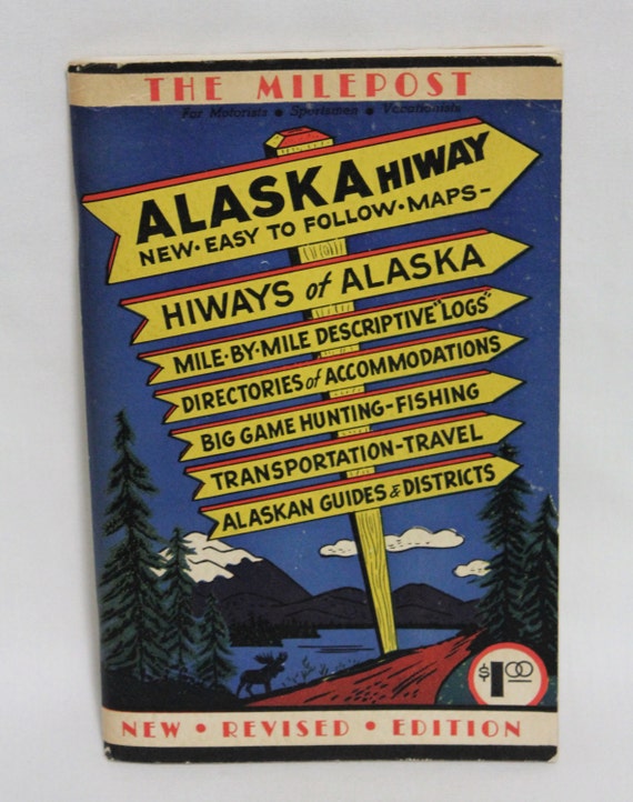 1950 Alaska Milepost Alaska Highway Guide New Revised Edition