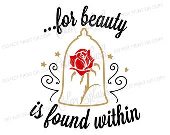 beauty and the beast svg, png, eps, dxf, beauty is found within, disney princess, belle, beast, rose