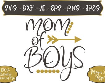 Mom of Boys SVG - Mom Life SVG - Boys SVG - Life svg - Mom svg - Files for Silhouette Studio/Cricut Design Space