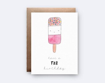 Have a Fab Birthday | Birthday Card | Cute Card | Funny Card | Pun Card | Watercolour | Card for Her | Card for Him | Girlfriend Card