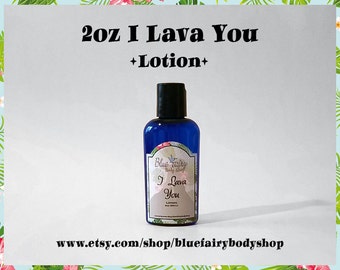 I LAVA YOU 2 ounce lotion