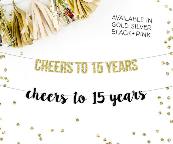 Cheers To 15 Years Banner anniversary by PaperSupplyStation