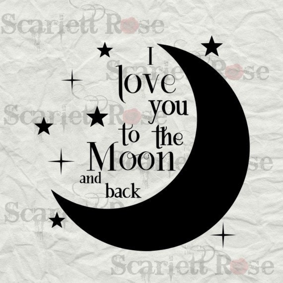 Download I Love You To The Moon and Back SVG cutting file clipart in