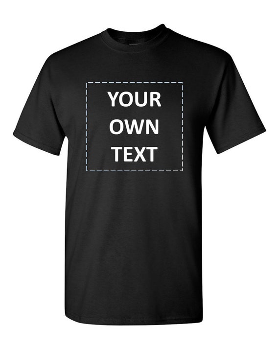 Add your own text Personalized T-Shirt Custom T-shirt by GivoStore