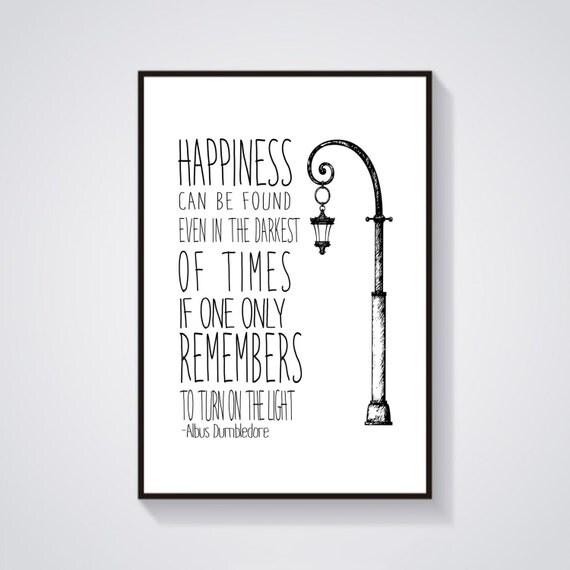 Happiness Can Be Found Even In The Darkest Of TimesHarry