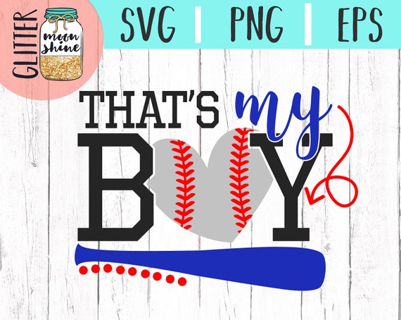 Download That's My Boy Baseball svg eps png cutting files for