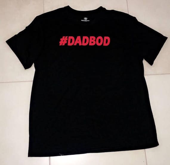 tshirt for dad bod