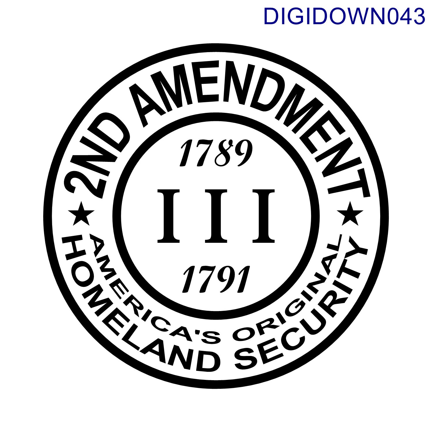 2nd Amendment Americas Original Homeland Security 1789