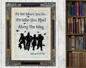 Wizard of Oz It's Who You Meet Along The Way Dorothy Vintage Dictionary Page Art Print Picture Antique 3 column Gift Framed and Mounted