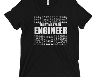 trust me im an engineer t shirt