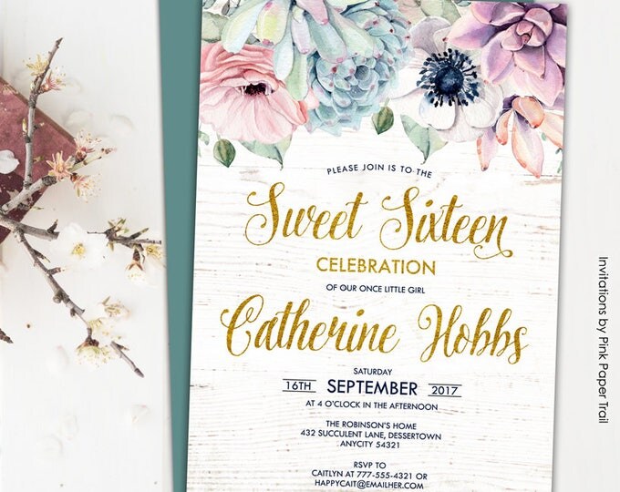 Sweet Dainty Floral Succulent Boho Chic Sweet Sixteen Quinceanara Invitation, Rustic Succulent Protea Anemone Gold Printable Invitation