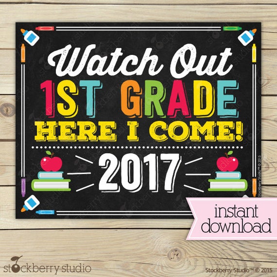 Watch Out 1st Grade Here I Come Sign - Last Day of Kindergarten Sign ...