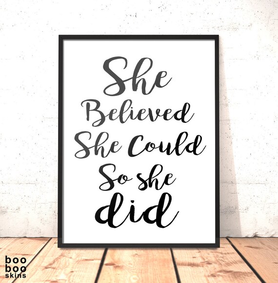 She Believed She Could So She Did Print Typography Print 