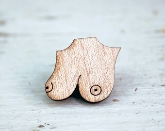 Boob pin, breast pin, laser cut wood pin, laser cut boobs, free the nipple, international women's day, mother's day, birthday gift for her