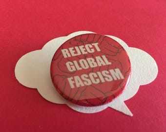 reject global fascism pin | antifa button