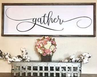 Gather Sign Wood Sign