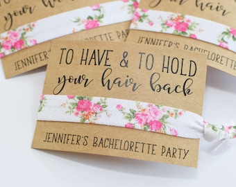 Bachelorette Party Favors Bachelorette Party Favor Hair Ties To Have & To Hold Your Hair Back Bachelorette Party Hair Tie Favors