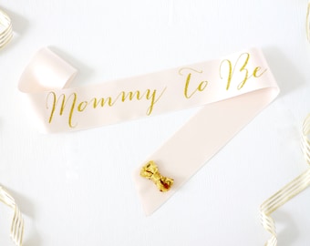 Mommy To Be Sash - Mommy to Be - New Mom Sash - Baby Shower Sash - Gender Reveal Sash - Baby Shower