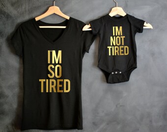 I'm So Tired + I'm Not Tired T-shirt Package, Baby shower gift, Mothers day gift, Mama Bear, Baby Bear, Mommy and Me outfit, Gift for Wife