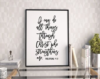 I can do all things through Christ who strengthens me printable poster, Philippians 4:13 bible verse printable, wall art, typography print