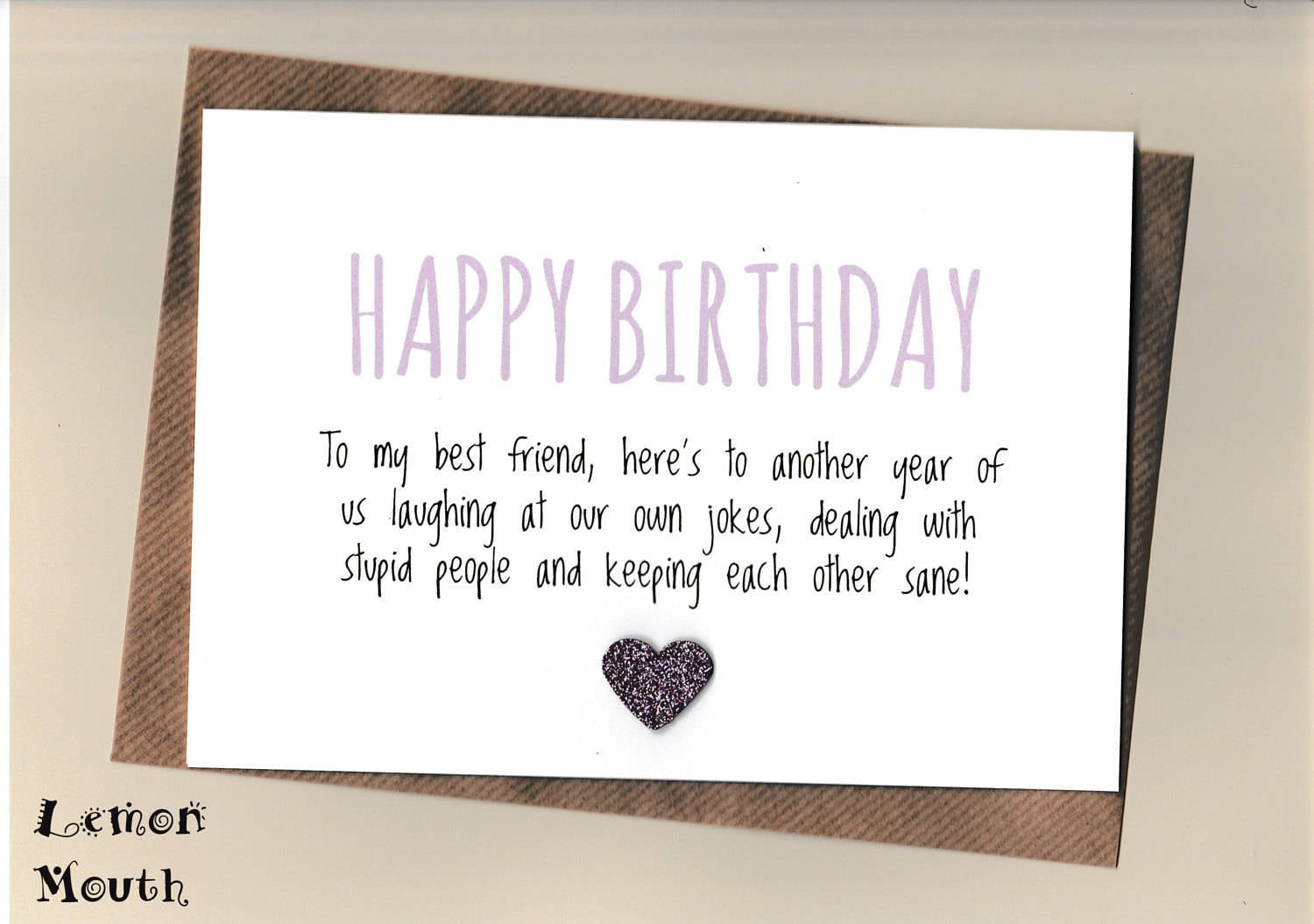 Funny BEST FRIEND Birthday Card/ Bestie / Love / Friends