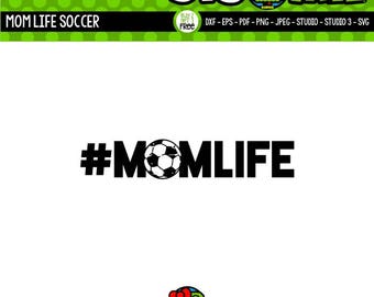 Momlife SVG Soccer Mom SVG Soccer Mom Shirts Soccer SVG Mom Life svg Commercial Free Cricut Files Silhouette Files Soccer Mom Design
