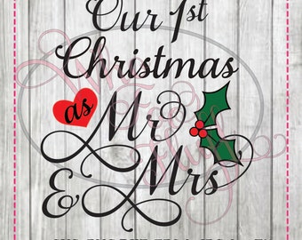 First Christmas as Mr and Mrs 1st Christmas as Mr. & Mrs. svg png jpg dxf eps cutting file cutting file heart die cut vinyl anniversary