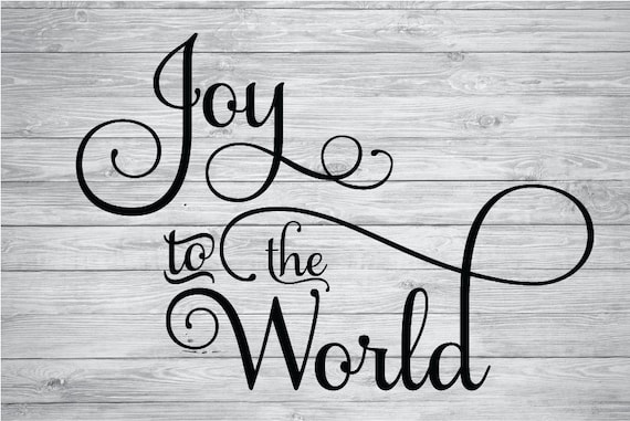 Download Joy to the World SVG DXF PNG Digital Cut File by ...