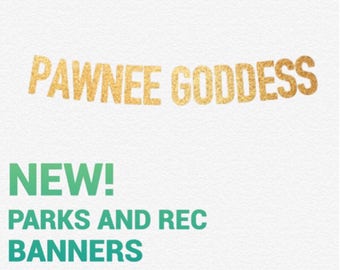 Pawnee Goddess Glitter Banner | Parks and Rec Fandom Decoration, Love Yourself, Best Friend Gift, Gold