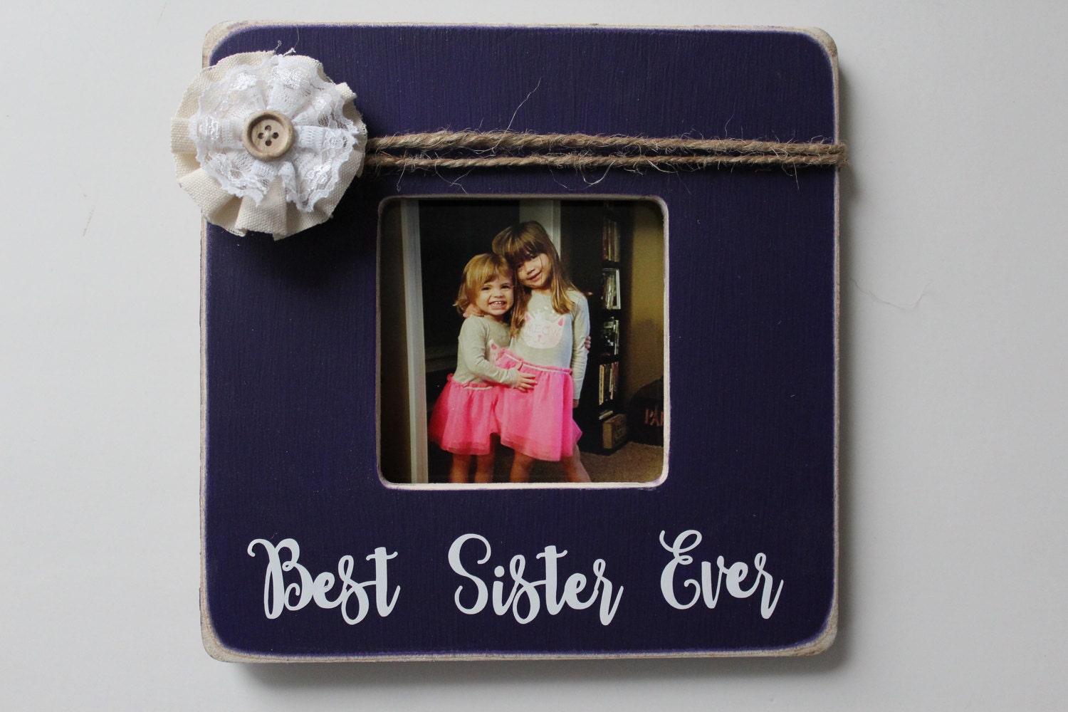 Sister Picture Frame Best Sister Ever Rustic Picture Frame
