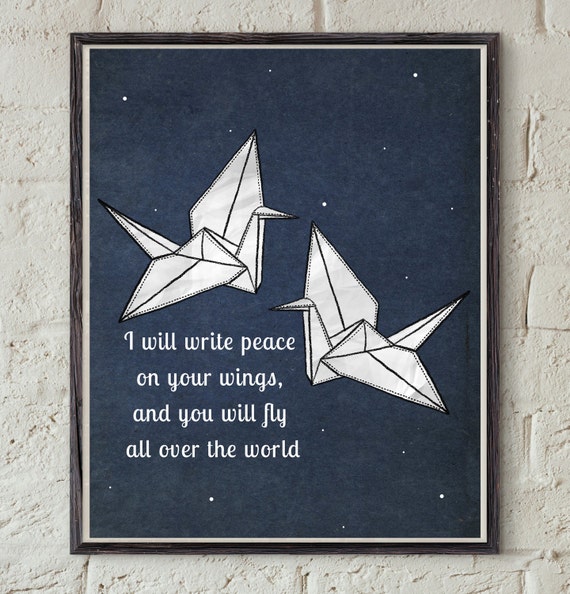 Origami Crane Art Peace Quote Print Inspirational Home