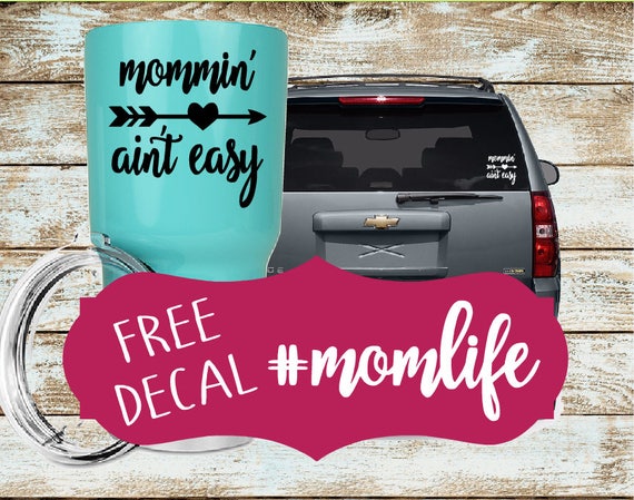 Mommin Ain T Easy Decal Sticker With Free Momlife