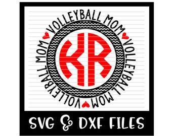 Volleyball Mom SVG * Volleyball Mom Circle Monogram Cut File - DXF & SVG Files - Silhouette Cameo, Cricut