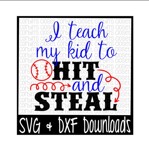 Download Baseball SVG I Teach My Kid To Hit and Steal Cut File DXF
