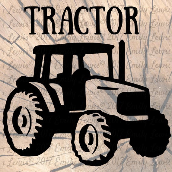 Tractor SVG Tractor SVGs Cut Files SVGs Svg Files