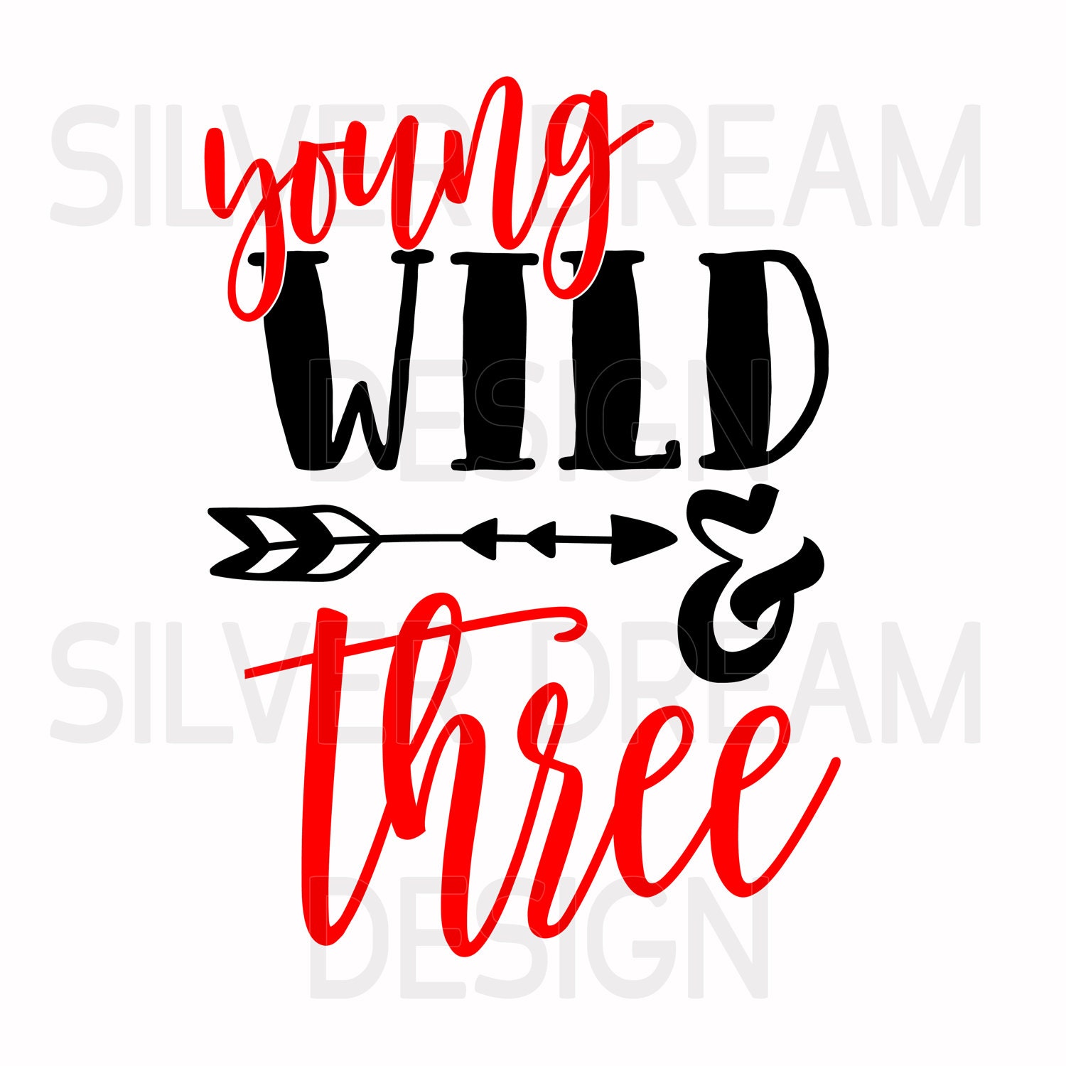 Download young wild and three svg file, 3rd birthday, happy ...