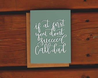 If At First You Don't Succeed, Call Dad | Father's Day Card | Funny Dad Card | Hand Drawn Card | Dad Card | Handmade Greeting Card