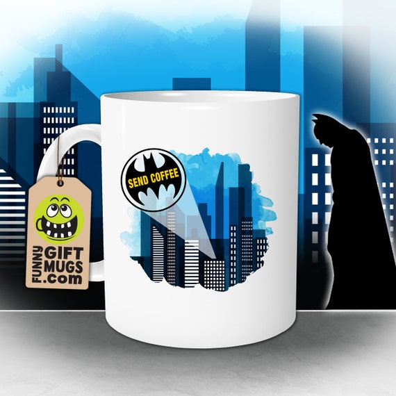 Batman Send Coffee Mug Funny Mugs Batman Mug Superhero Mug