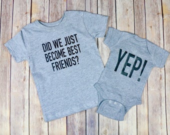 Did We Just Become Best Friends, Siblings Shirts, Mommy and Me Tee, Kids Shirts, Take Home Outfit, Best Friends Tee, Baby Shower Gift