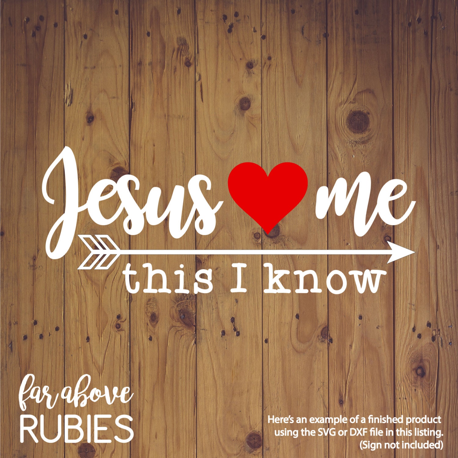 Download Jesus Loves Me This I Know Heart Arrow SVG DXF png jpg