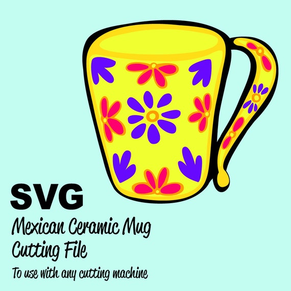 Download Mexican Ceramic Mug SVG Cutting File for Cricut Silhouette