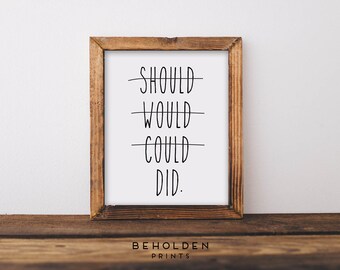Dorm Decor, Inspirational Quote, Positive Print, Wall Decor, Lettered Quote, Funny Print, Quote Print, Best Friend Gift,Encouragement,Quotes